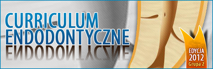 Curriculum Endodontyczne - Edycja 2012