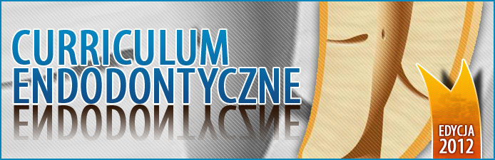 Curriculum Endodontyczne - Edycja 2012